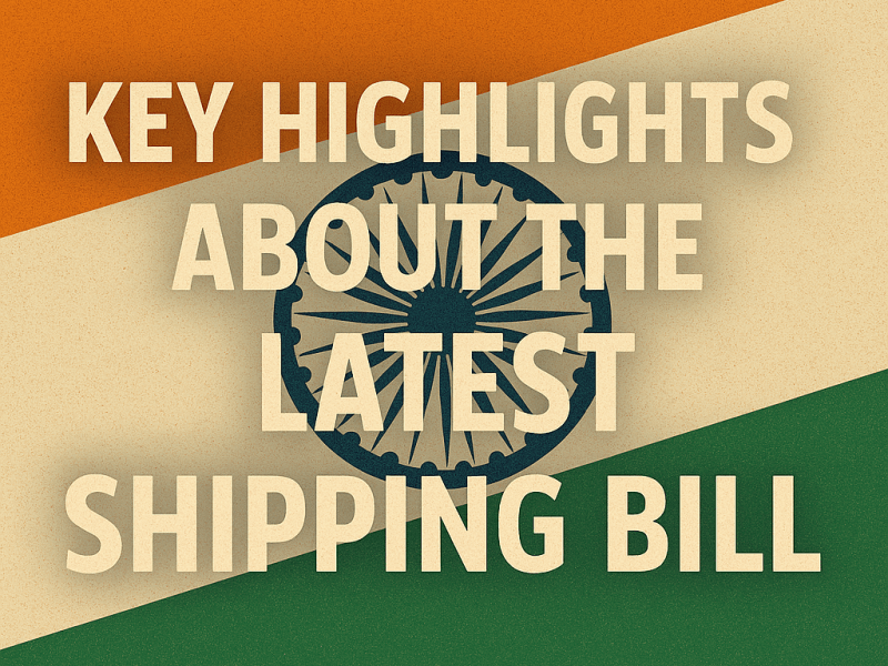 India Sets Sail for the Future: New Maritime Laws to Transform Shipping passed in&nbsp;Parliament